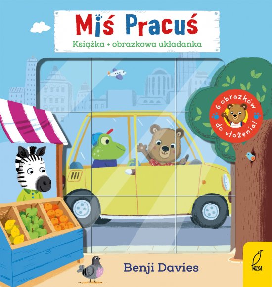 Mi� Pracu�. W drog�! + obrazkowa uk�adanka