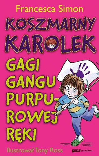 Koszmarny Karolek. Gagi Gangu Purpurowej R�ki