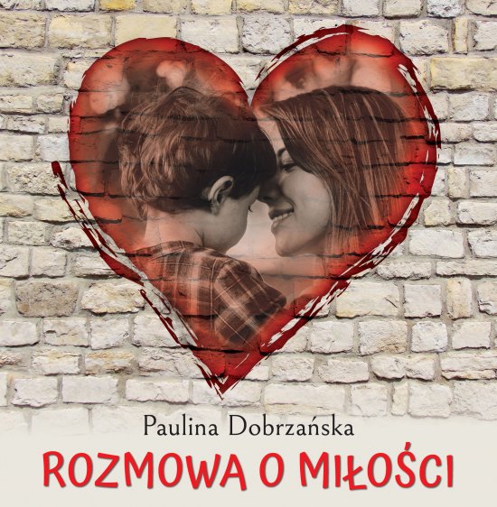 Rozmowa o mi�o�ci