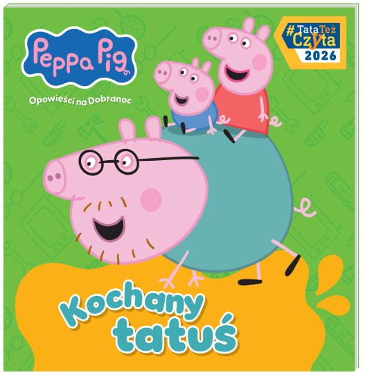 Peppa Pig. Opowie�ci na Dobranoc cz. 13. Kochany tatu�