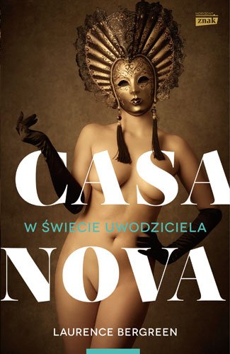 Casanova. W �wiecie uwodziciela