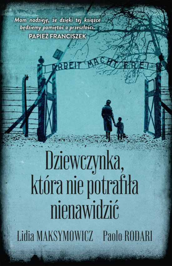 Dziewczynka, kt�ra nie potrafi�a nienawidzi�
