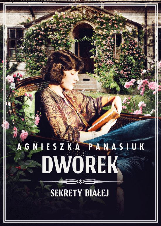 Sekrety Bia�ej. Dworek