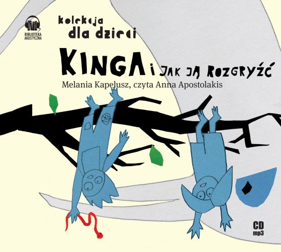 Kinga i jak j� rozgry��