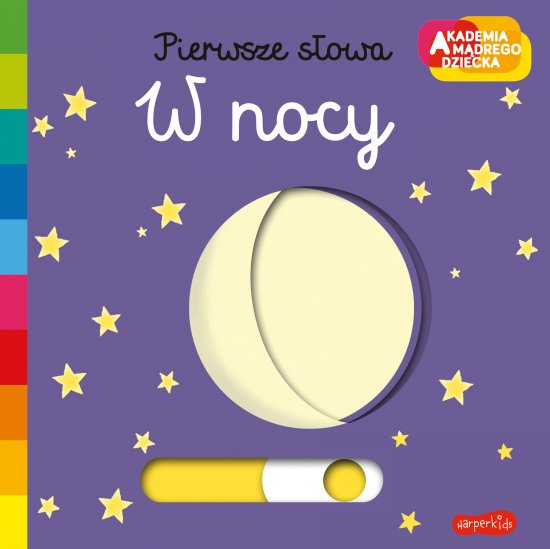 W nocy. Akademia m�drego dziecka. Pierwsze s�owa