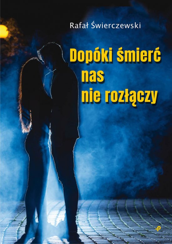 Dop�ki �mier� nas nie roz��czy