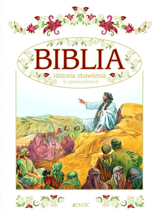Biblia. Historia zbawienia w opowiadaniach