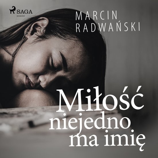 Mi�o�� niejedno ma imi�