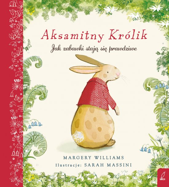 Aksamitny Kr�lik. Jak zabawki staj� si� prawdziwe