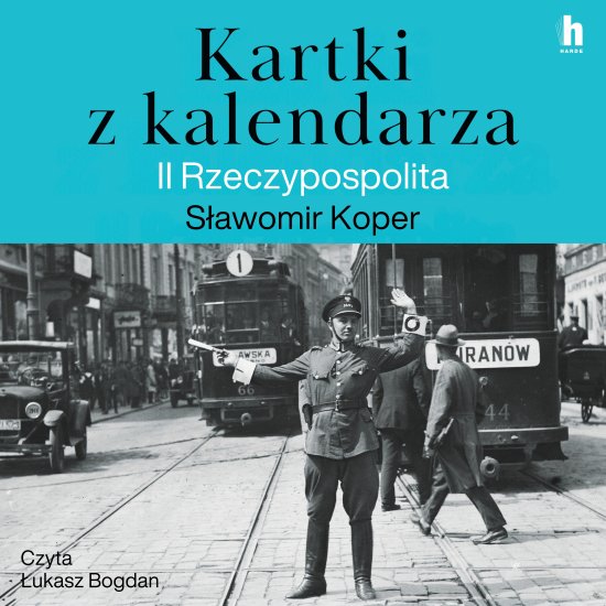 Kartki z kalendarza. II Rzeczpospolita