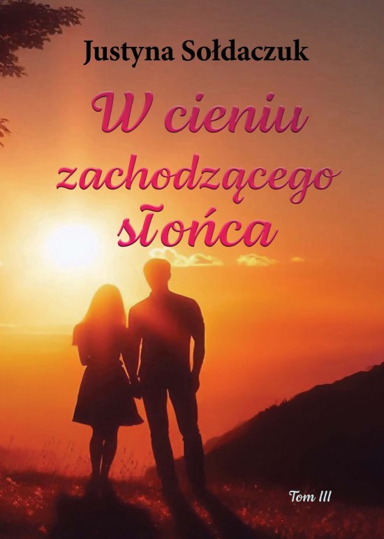 W cieniu zachodz�cego s�o�ca Tom 3