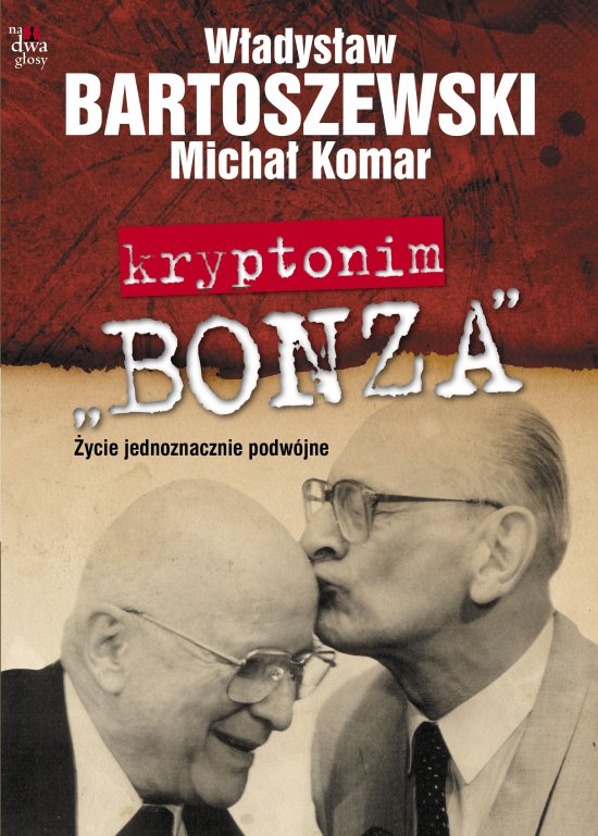 kryptonim "Bonza". �ycie jednoznacznie podw�jne