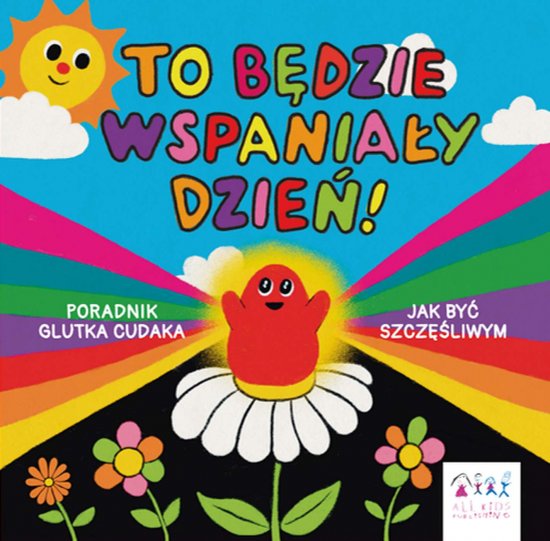 To b�dzie wspania�y dzie�!