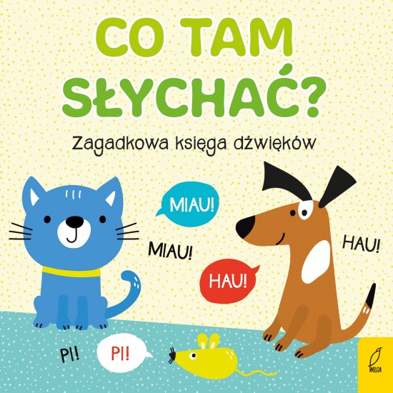 Co tam s�ycha�? Zagadkowa ksi�ga d�wi�k�w