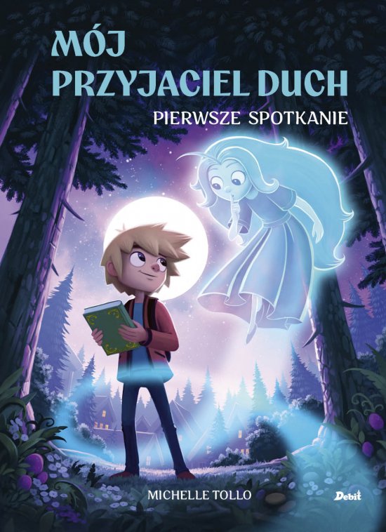 M�j przyjaciel duch. Pierwsze spotkanie (tom 1)