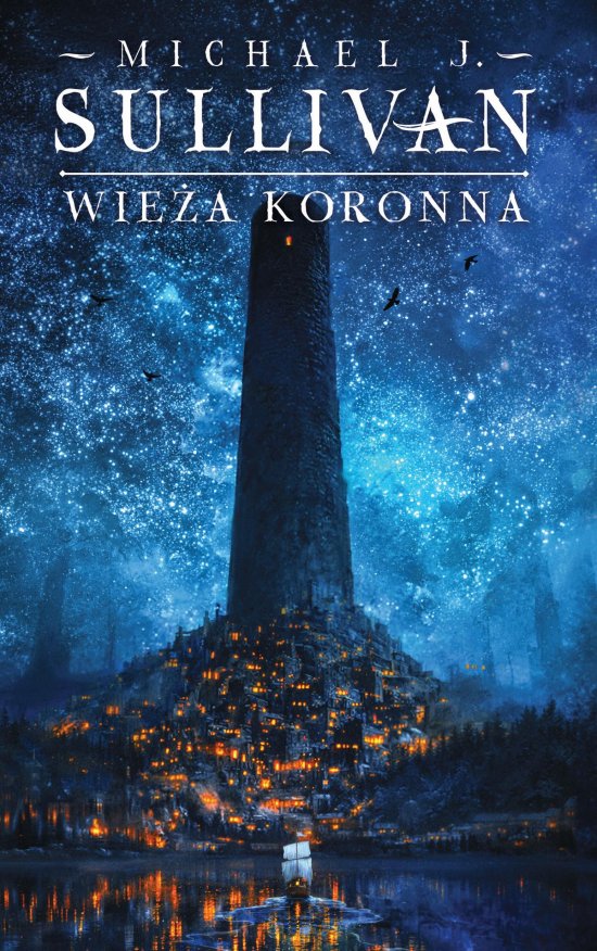 Wie�a koronna. Cykl Kroniki Riyrii. Tom 1