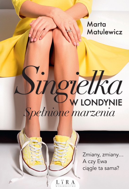 Singielka w Londynie. Spe�nione marzenia