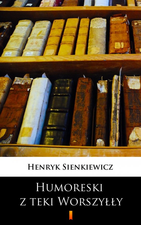 Humoreski z teki Worszy��y