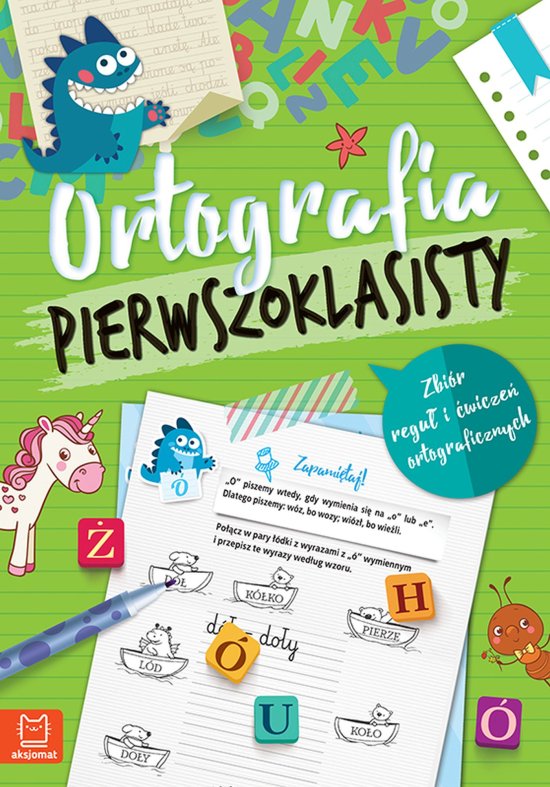Ortografia pierwszoklasisty. Zbi�r regu� i �wicze� ortograficznych. Wydanie III