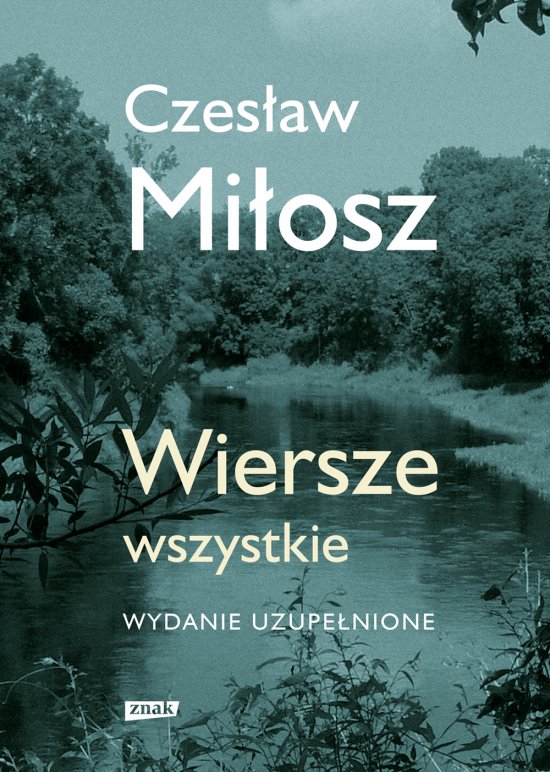 Wiersze wszystkie. Wydanie uzupe�nione