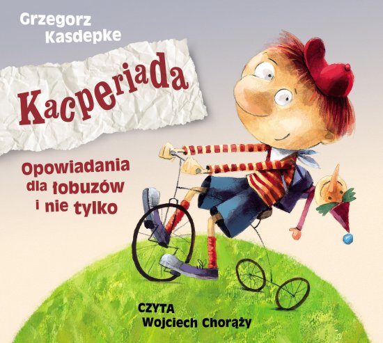 Kacperiada. Opowiadania dla �obuz�w i nie tylko