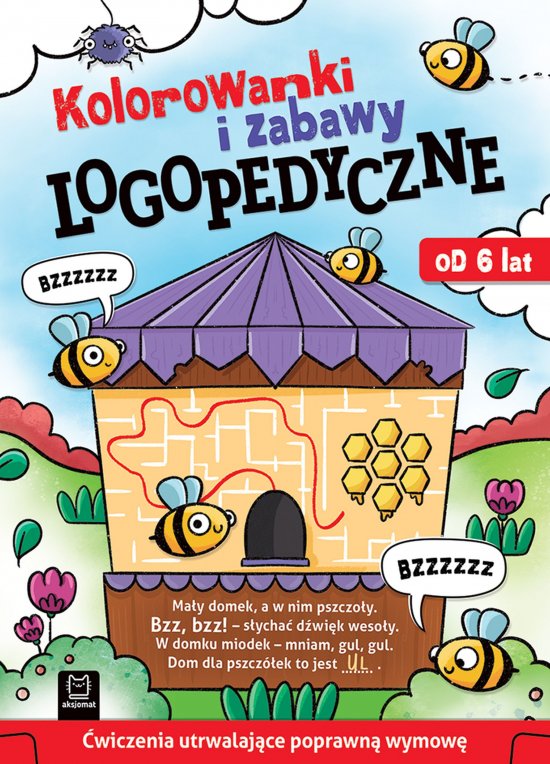 Kolorowanki i zabawy logopedyczne. �wiczenia utrwalaj�ce poprawn� wymow�. Od 6 lat