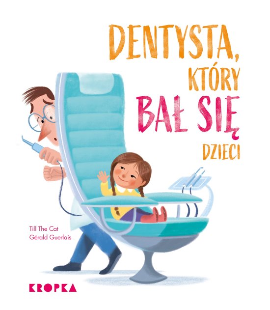 Dentysta, kt�ry ba� si� dzieci