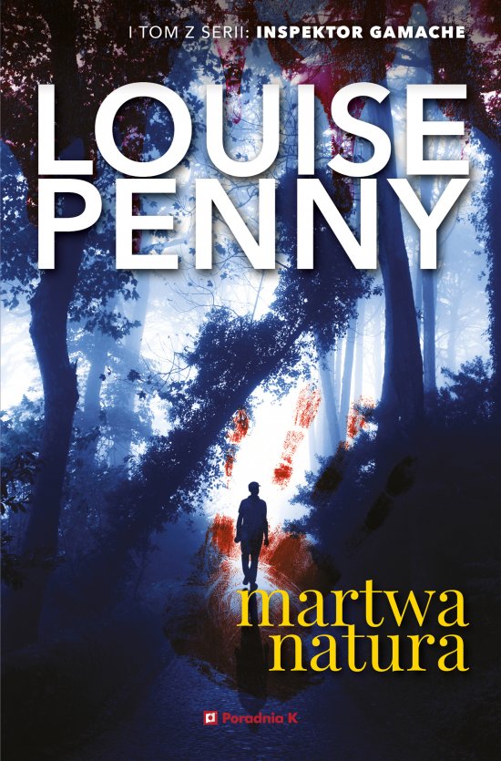 Martwa natura. Seria Inspektor Gamache. Tom 1