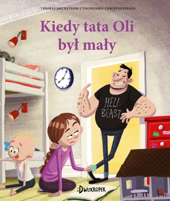 Kiedy tata Oli by� ma�y