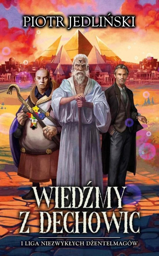 Wied�my z Dechowic i Liga Niezwyk�ych D�entelmag�w