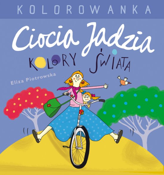 Ciocia Jadzia i kolory �wiata. Kolorowanka