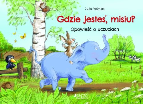 Gdzie jeste�, misiu? Opowie�� o uczuciach