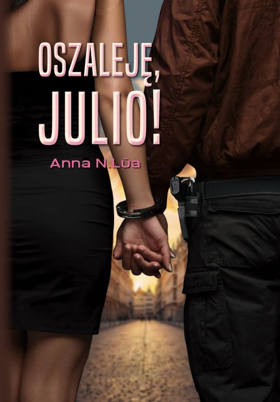 Oszalej�, Julio!