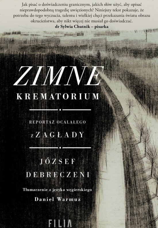 Zimne krematorium. Reportaż ocalałego z zagłady