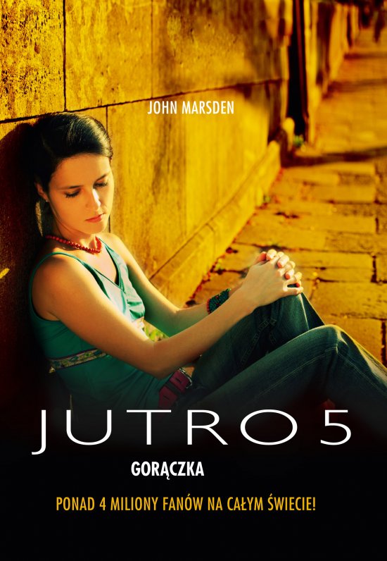Jutro 5. Gor�czka