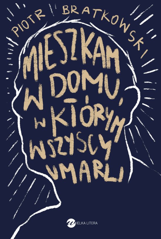 Mieszkam w domu, w kt�rym wszyscy umarli