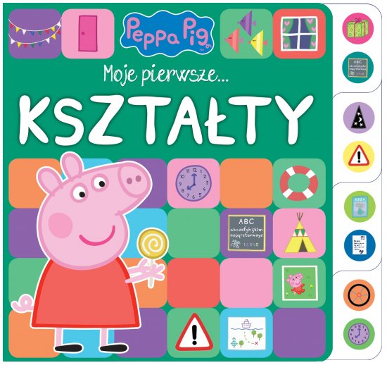 Peppa Pig. Moje pierwsze... Kszta�ty