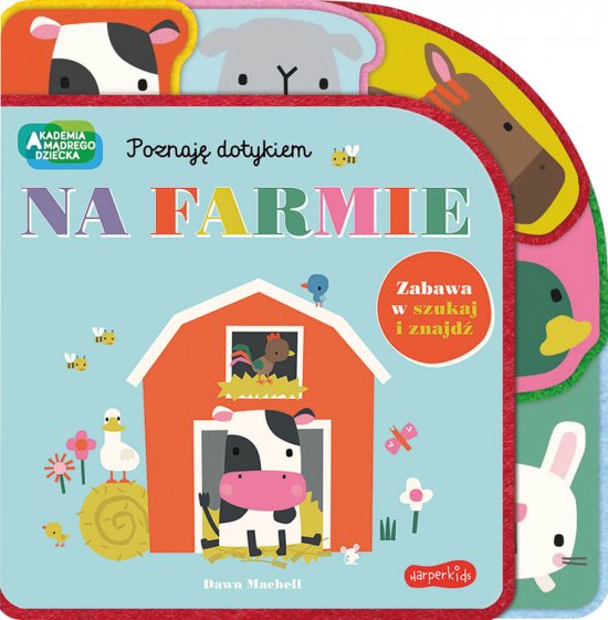 Na farmie. Akademia M�drego Dziecka. Poznaj� dotykiem. Zabawa w szukaj i znajd�