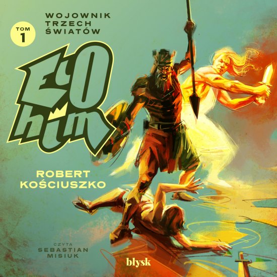 Elohim. Wojownik Trzech �wiat�w