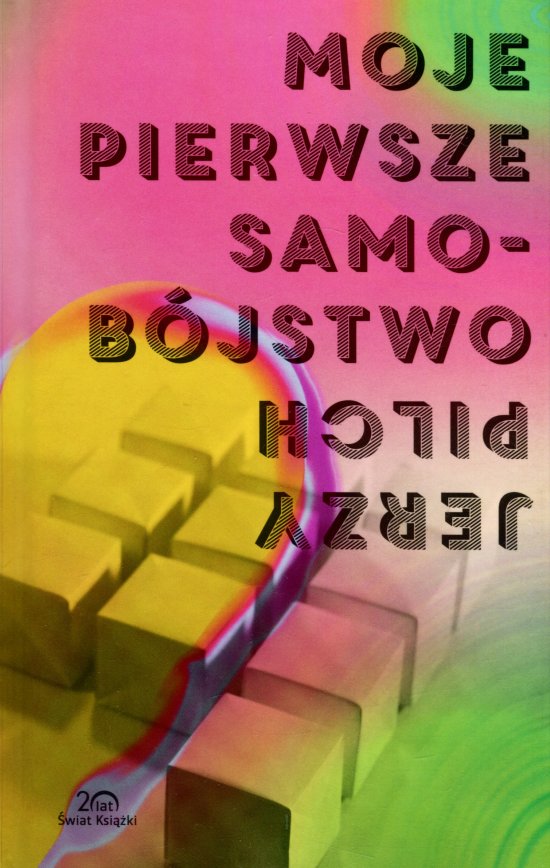 Moje pierwsze samob�jstwo i dziewi�� innych opowie�ci
