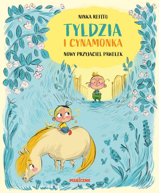 Tyldzia i Cynamonka. Nowy przyjaciel Pawe�ek