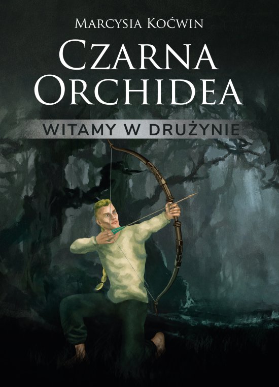 Czarna orchidea. Witamy w dru�ynie