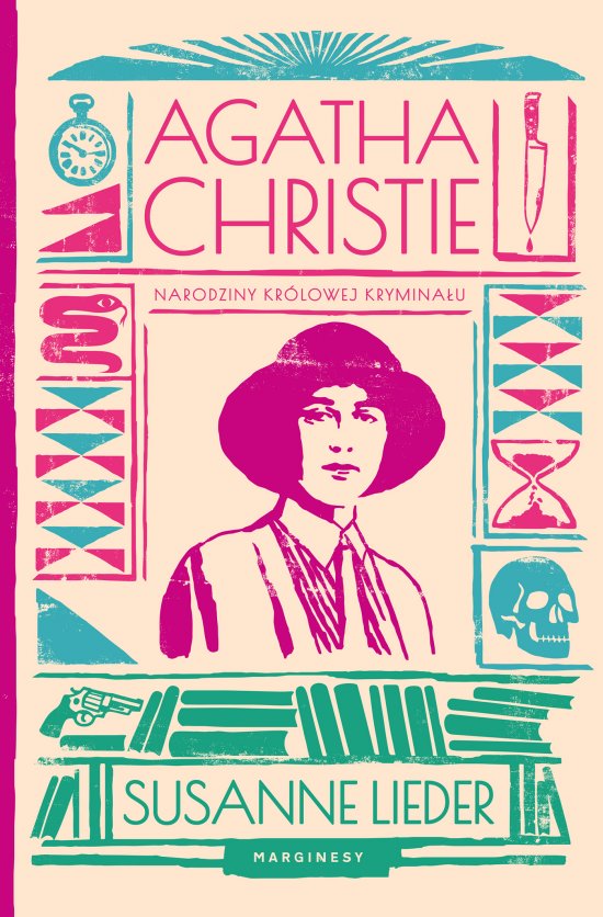 Agatha Christie. Narodziny kr�lowej krymina�u