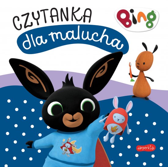 Pora spa�. Bing. Czytanka dla malucha