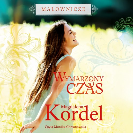 Malownicze. Wymarzony czas