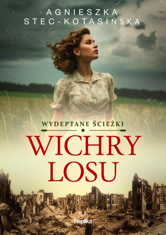 Wichry losu. Wydeptane �cie�ki, tom 1