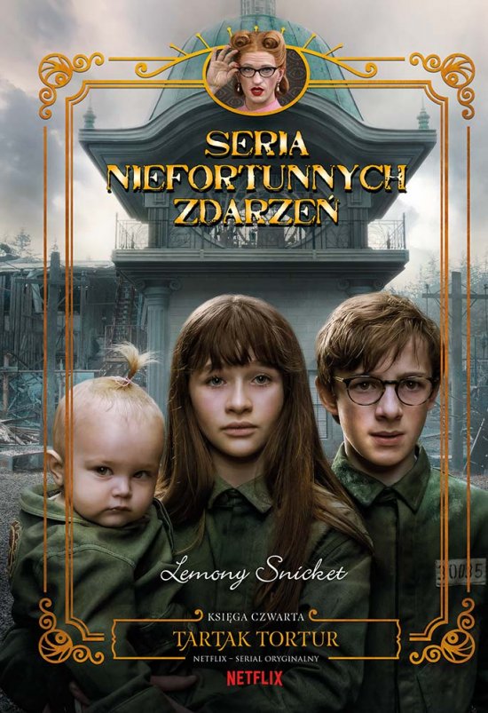 Tartak tortur. Seria niefortunnych zdarze�. Tom 4
