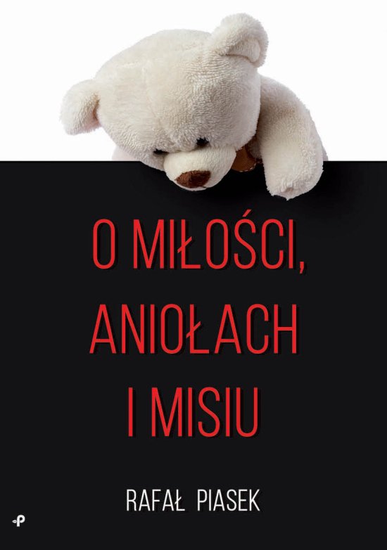 O mi�o�ci, anio�ach i misiu