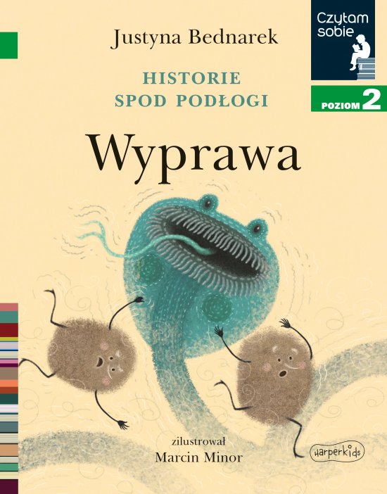 Historie spod pod�ogi. Wyprawa. Czytam sobie. Poziom 2