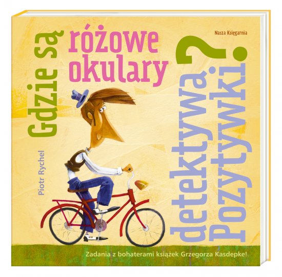 Gdzie s� r�owe okulary detektywa Pozytywki?